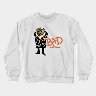 Bad Burrito Crewneck Sweatshirt